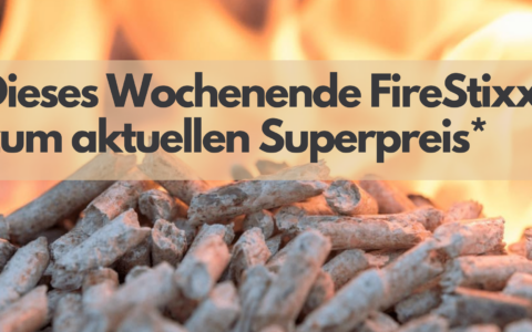 Dieses Wochenende 05.04 und 06.04 FireStixx zum aktuellen Superpreis*